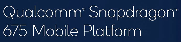 Introducing Qualcomm Snapdragon 675 Mobile Platform